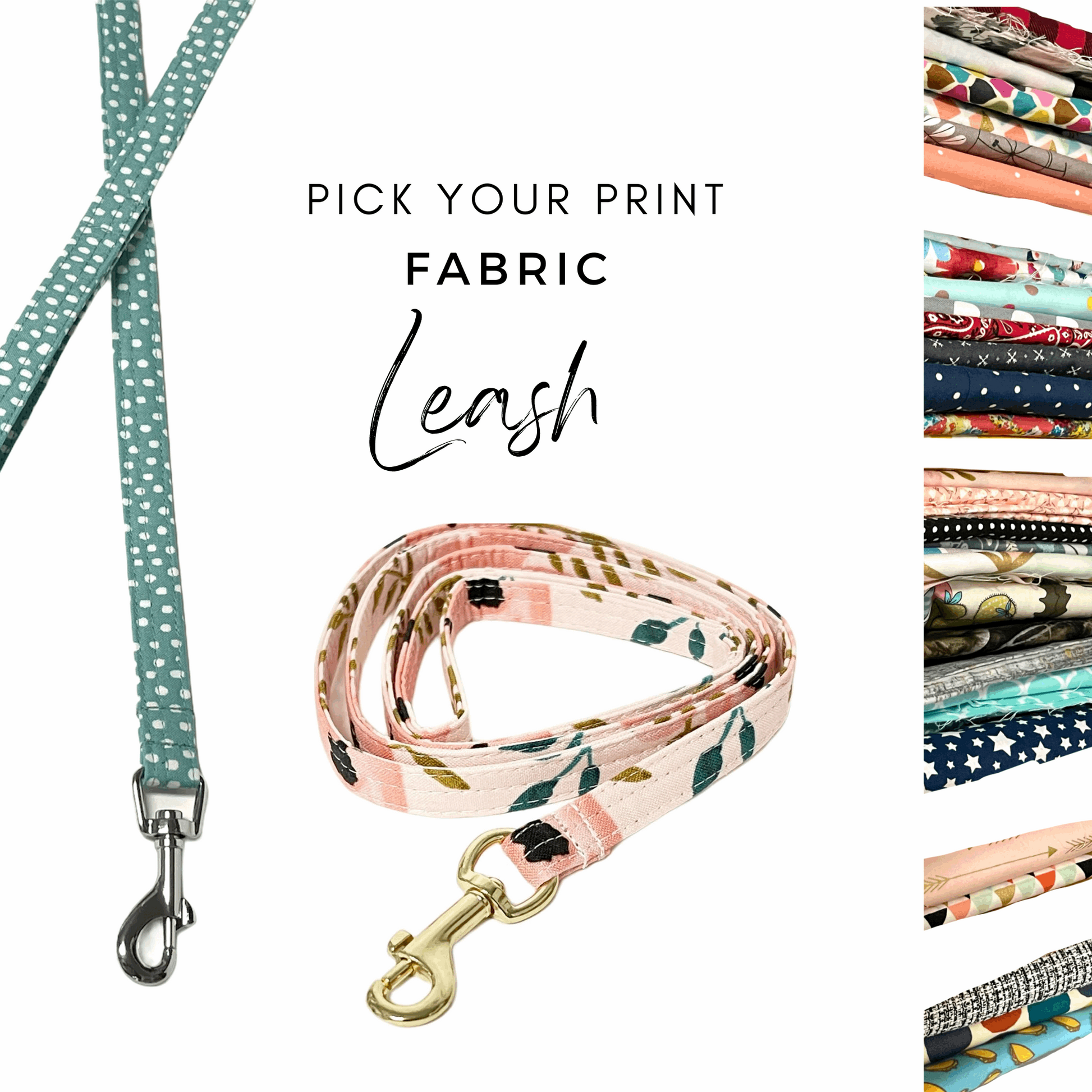 Pick your Print -Fabric Dog Leash